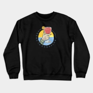 Drunkin Paradise Crewneck Sweatshirt